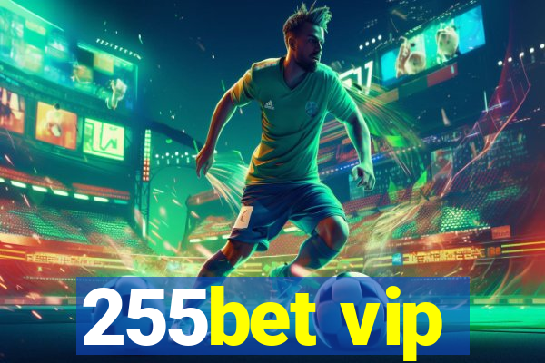 255bet vip